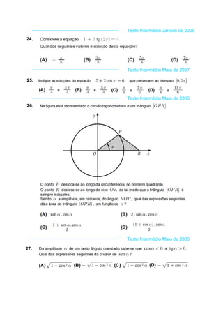 Teste Intermédio Janeiro de 2008
24.
Teste Intermédio Maio de 2007
25.
Teste Intermédio Maio de 2006
26.
Teste Intermédio Maio de 2006
27.
 