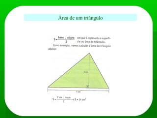 Área de um triângulo
 
