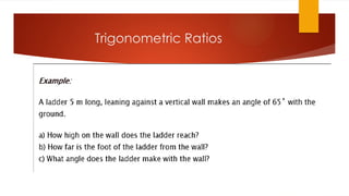 Trigonometric Ratios
 