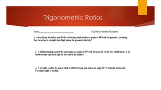 Trigonometric Ratios
 