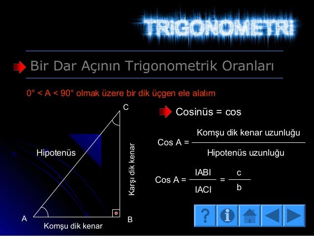 Dik Ucgende Trigonometrik Oranlar Dik Ucgende Trigonometrik Oranlar