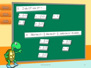 SMA N 1 MEJAYAN 09/10   TRIGONOMETRI   25
 