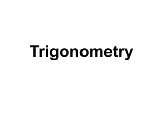 Trigonometry

 
