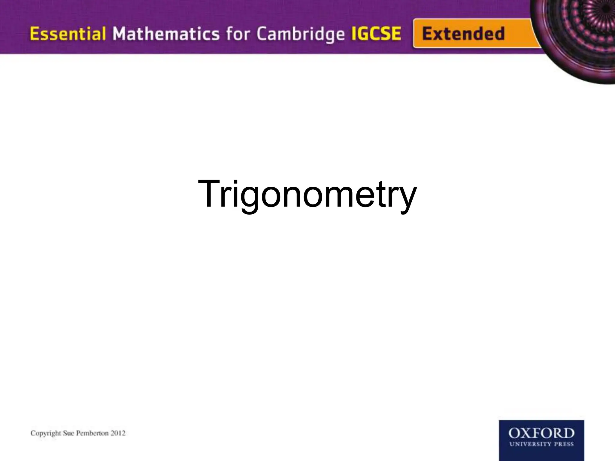 Trigonometry
 