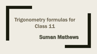 Trigonometry formulas for class 11