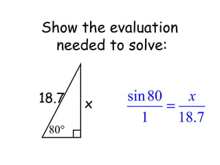 Show the evaluation  needed to solve: x 18.7 
