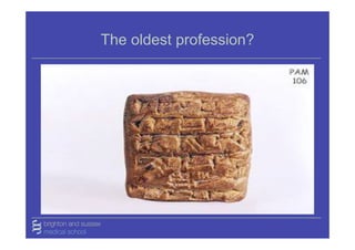 The oldest profession?
 