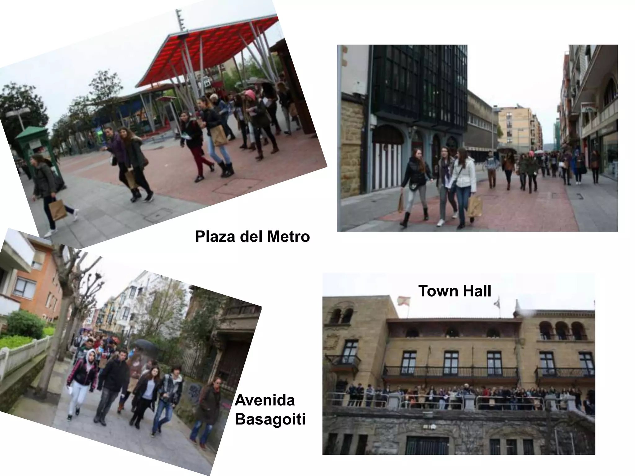 Plaza del Metro
Town Hall
Avenida
Basagoiti