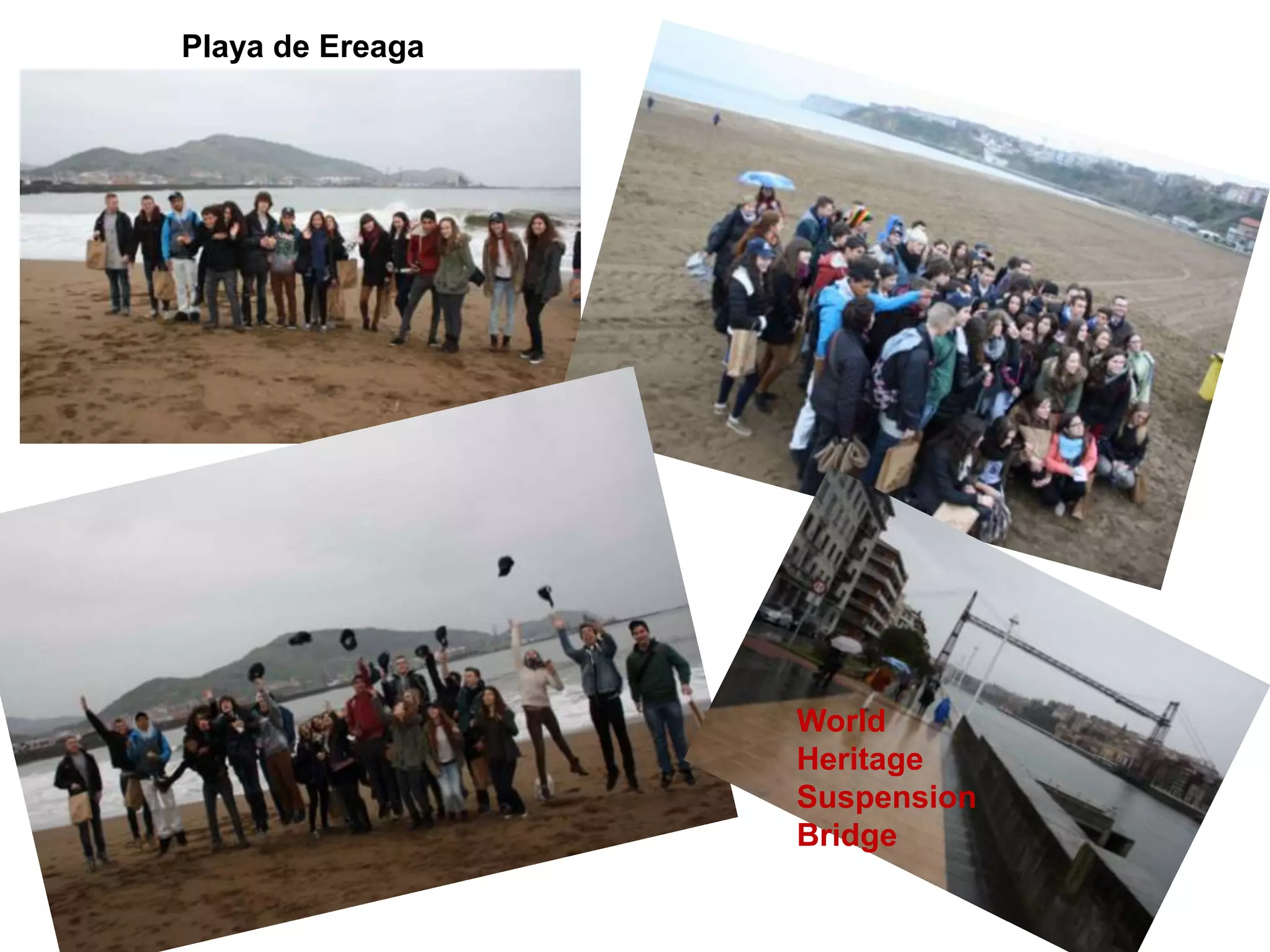 Playa de Ereaga
World
Heritage
Suspension
Bridge