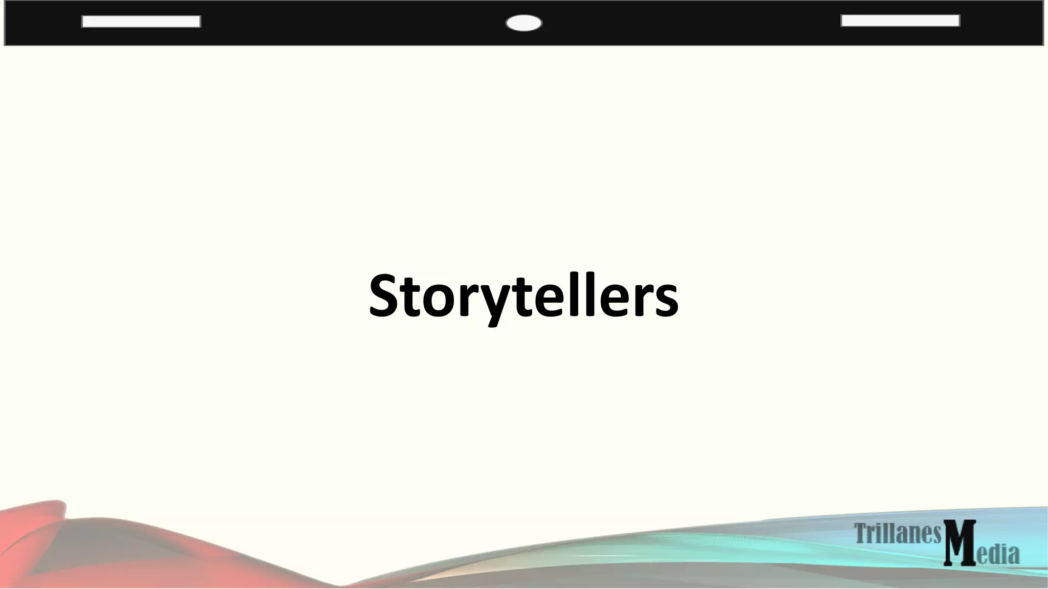 Storytellers
 