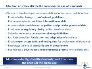 Adoption at scale calls for the collaborative use of standards
eStandards has developed recommendations for increased coll...