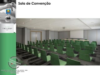 Sala de Convenção 
 