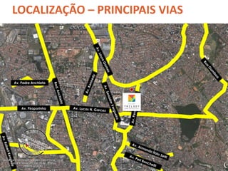 LOCALIZAÇÃO – PRINCIPAIS VIAS 
Av. Padre Anchieta 
Av. Piraporinha 
 