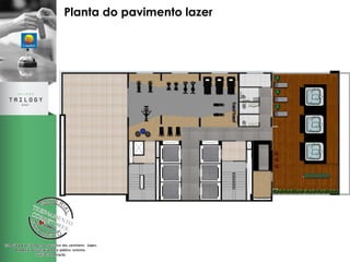 Planta do pavimento lazer 
 
