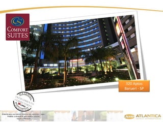 320 Aptos 
Barueri - SP 
 