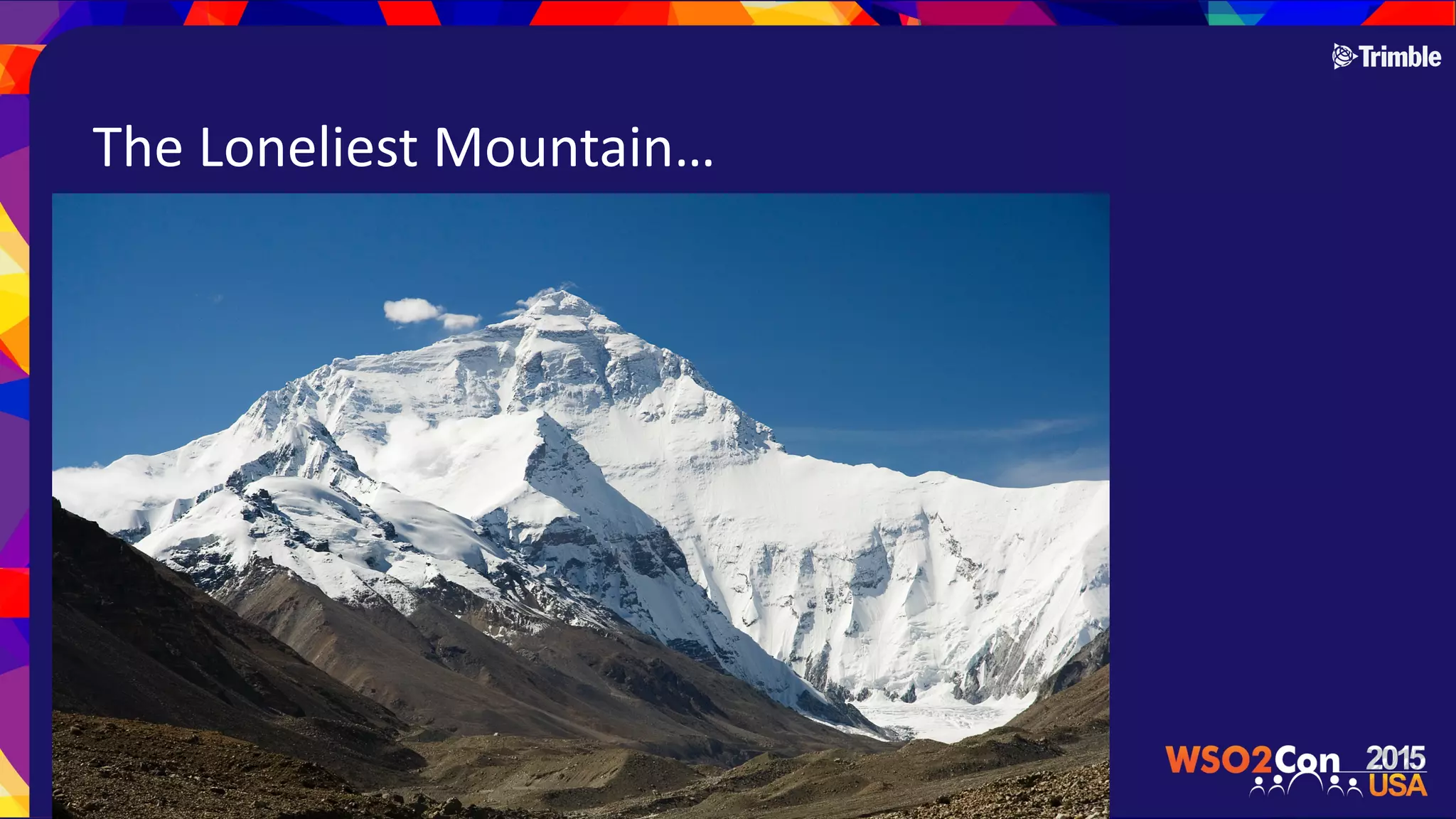 The$Loneliest$Mountain…
 