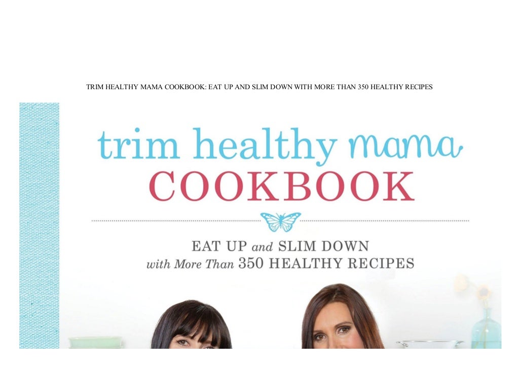 [PDF] Trim Healthy Mama Cookbook Eat Up and Slim Down with More Than