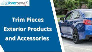 Trim Pieces Exterior Products and Accessories at SubieDepot