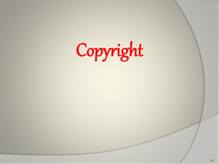 Copyright
11
 