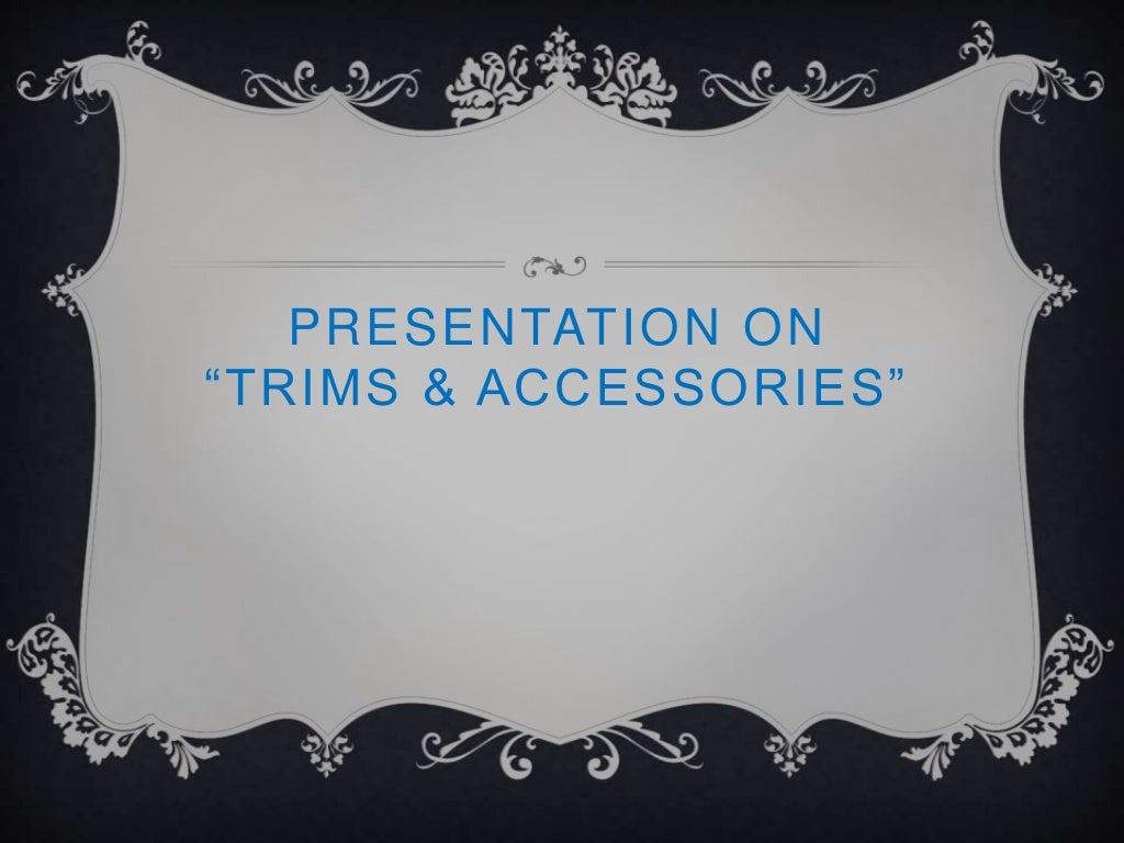 Trims & Accessories