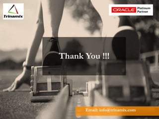 19
Click to edit Master title style
On the
TRAC
Email: info@trinamix.com
Thank You !!!
 