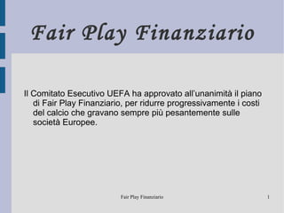 Fair Play Finanziario ,[object Object]
