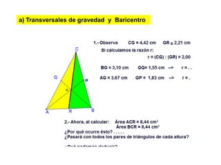 a) Transversales de gravedad y Baricentro
