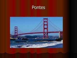 Pontes 