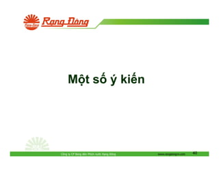 M t s ý ki n

Công ty CP Bóng èn Phích nư c R ng

ông

www.rangdongvn.com

40

 