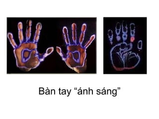 Bàn tay “ánh sáng”
 