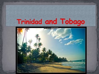 Trinidad and Tobago 