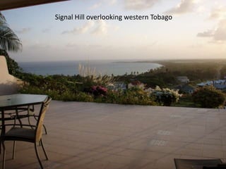 Signal Hill overlooking western Tobago 