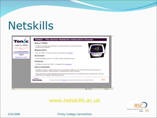 Netskills www.netskills.ac.uk   
