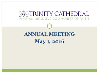 ANNUAL MEETING
May 1, 2016
 