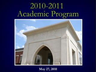 2010-2011  Academic Program May 27, 2010 