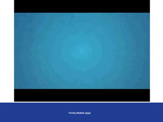 Trinity Mobile Apps
 