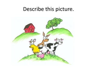 Describe this picture.
 