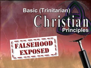Basic (Trinitarian) Christian Principles 