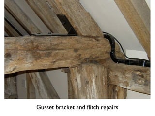 Gusset bracket and flitch repairs
 