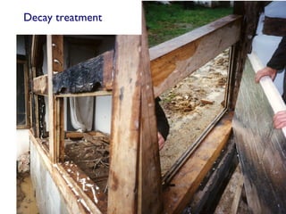 Decay treatment
 