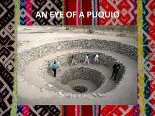 AN EYE OF A PUQUIO
 
