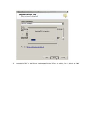  Chương trình kiểm tra DNS Server, nếu chương trình chưa có DNS thì chương trình sẽ yêu cầu tạo DNS.
 
