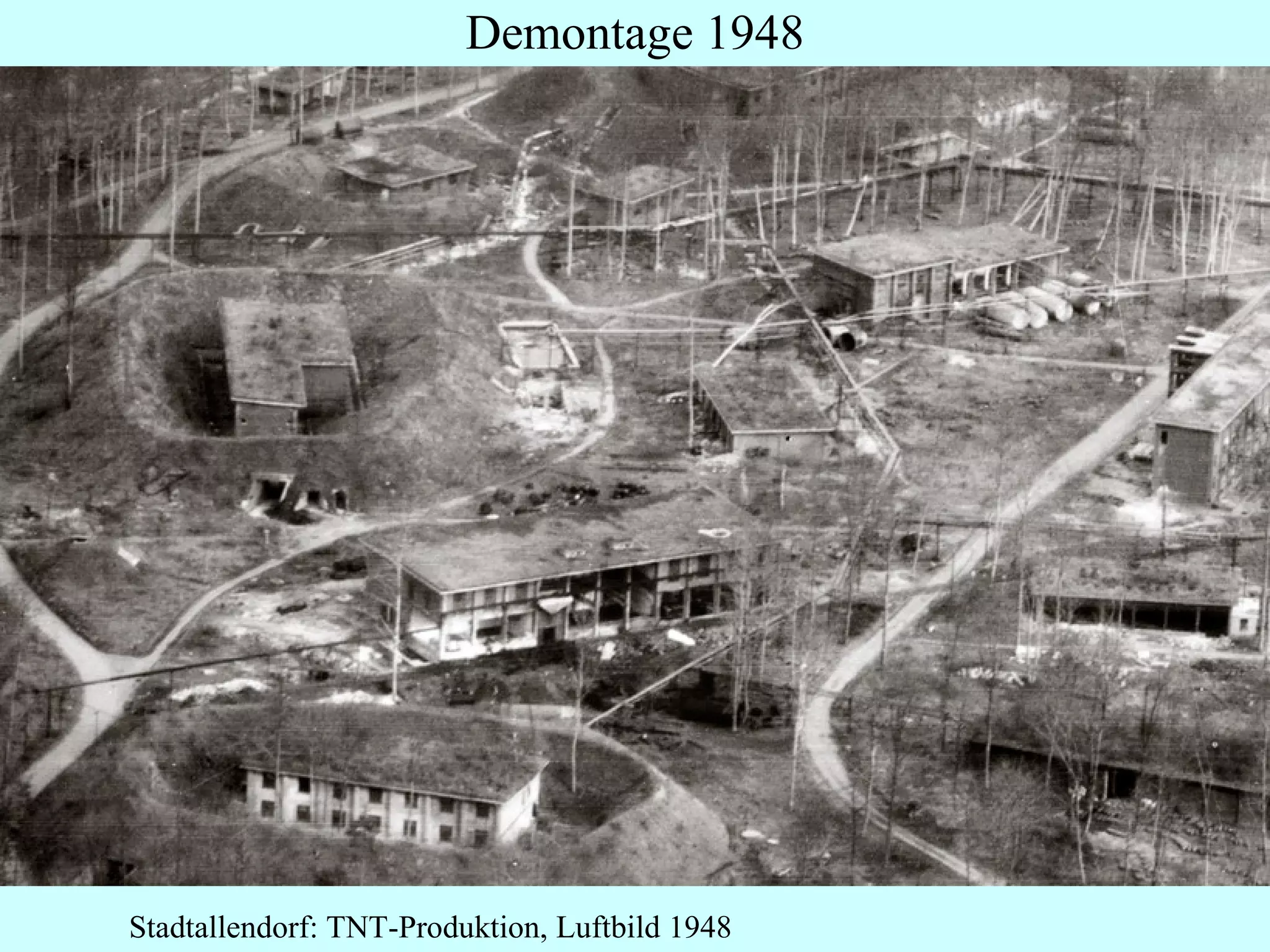 Demontage 1948 Stadtallendorf: TNT-Produktion, Luftbild 1948 
