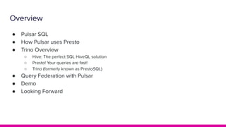 Trino: A Ludicrously Fast Query Engine - Pulsar Summit NA 2021 | PDF