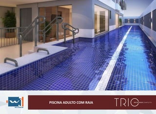 PISCINA ADULTO COM RAIA
 