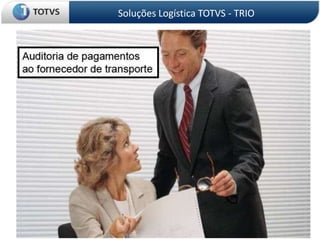 Soluções Logística TOTVS - TRIO