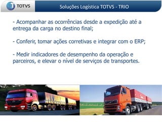 Estabelecimento de negociaçõesjustas com osparceiros de transporte e controleatravés de sistema;