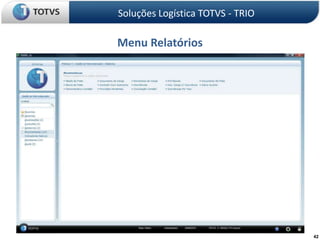 40Menu AtualizaçõesSoluções Logística TOTVS - TRIO