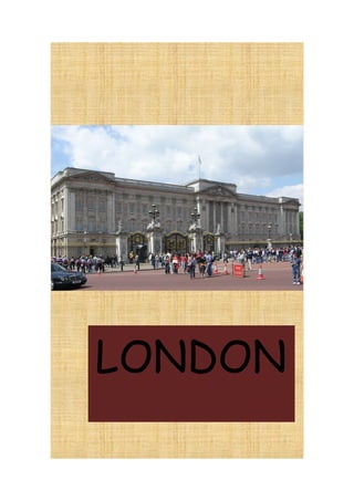 LONDON
 