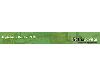 TripAdvisor October 2013

 